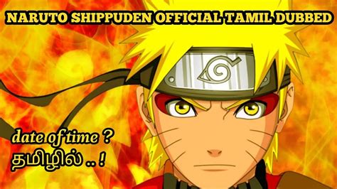 Naruto Shippuden Tamil Dubbed Big Updates Months Release