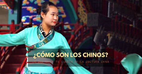 Cómo Son Los Chinos Lo Que Nadie Te Cuenta De La Cultura China