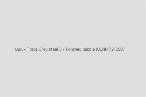 Dulux Trade Grey steel 3 / Polished pebble (00NN 72/000) Color HEX code