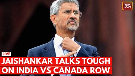 India Canada Row LIVE EAM Jaishankar Talks Tough On Canada S