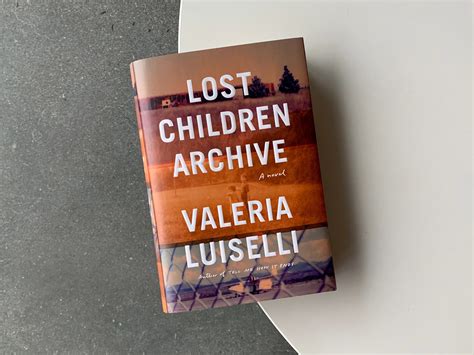 Lost Children Archive Book News author interviews critics picks and more