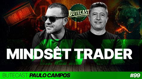 BUTECAST 99 Igor Rodrigues Recebe Paulo Campos YouTube