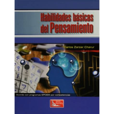 HABILIDADES BASICAS DEL PENSAMIENTO BACHILLERATO 9786074381252 AbeBooks