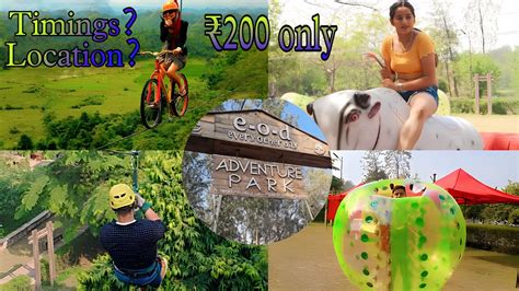 eod adventure park full detailed vlog cheapest adventure park