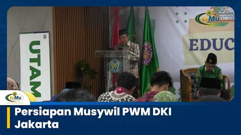 Persiapan Musywil PWM DKI Jakarta YouTube