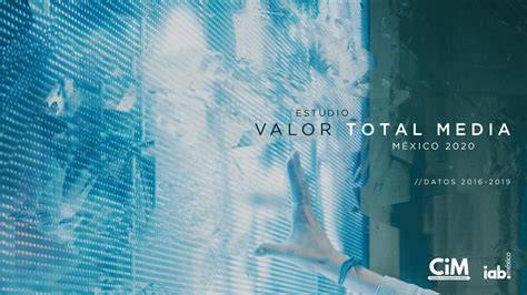 Estudio Valor Total Media 2020 Iab México