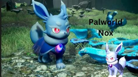 Palworld Nox Palworld Gameplay