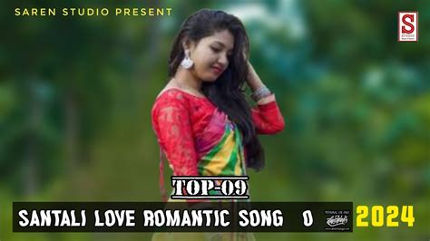 Santali Loves Romantic Songnew Santali Video 2024 Audio Jukebox Top