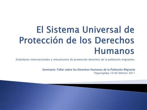 Ppt El Sistema Universal De Protecci N De Los Derechos Humanos