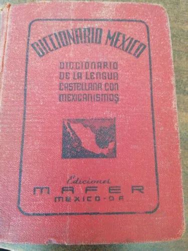 Diccionario México De La Lengua Castellana Con Mexicanismos Meses sin