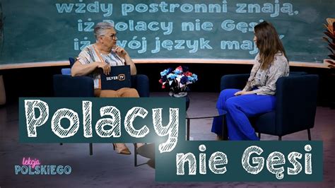 Polacy Nie G Si Lekcja Polskiego Odc Youtube