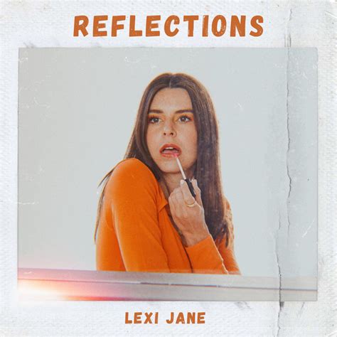 Reflections Single By Lexi Jane Spotify