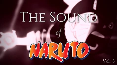 The Sound Of Naruto Volume 3 Youtube