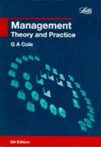 Management Theory And Practice Amazon Co Uk Cole G A