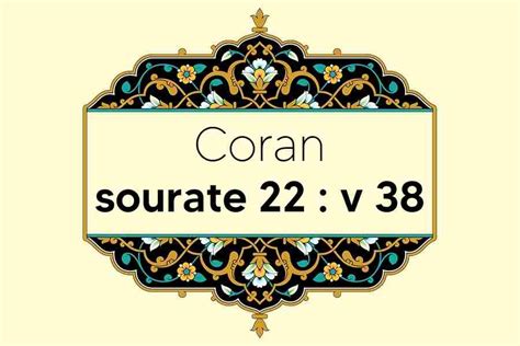 Sourate 22 Al Hajj Verset 38 Tafsir Du Coran Et Traduction Razva