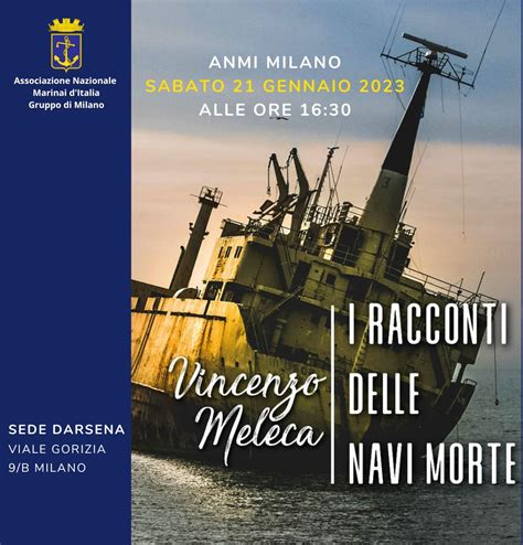 21 1 2023 A Milano I Racconti Delle Navi Morte La Voce Del Marinaio