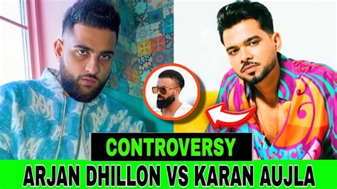 Karan Aujla Vs Arjan Dhillon Controversy Explain Youtube