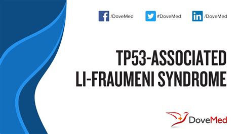 TP53 Associated Li Fraumeni Syndrome