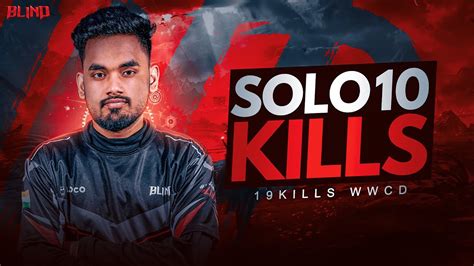 Solo 10 Kills 19 Kills WWCD IGL POV Team BLIND BLINDManya