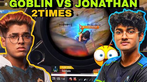 SouLGOBLIN VS GodLJONATHAN PURE 1V1 2TIMES SOUL VS GODLIKE FIGHT