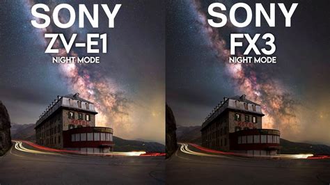 Sony ZV E1 VS Sony FX3 Night Mode Camera Test Comparison YouTube