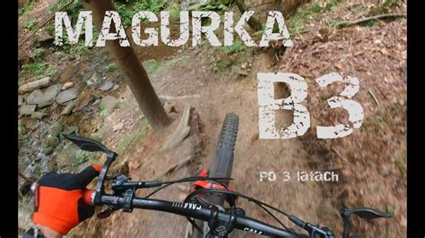 Magurka B Po Latach Raw Enduro Youtube