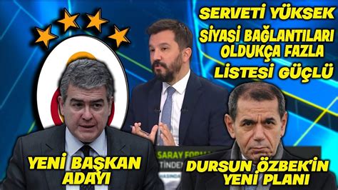 Dursun Özbek e Dev Rakip Yeni Başkan Adayı Belli Oldu l