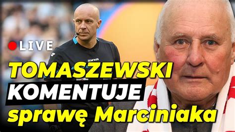 Tomaszewski komentuje sprawę Marciniaka NA ŻYWO YouTube