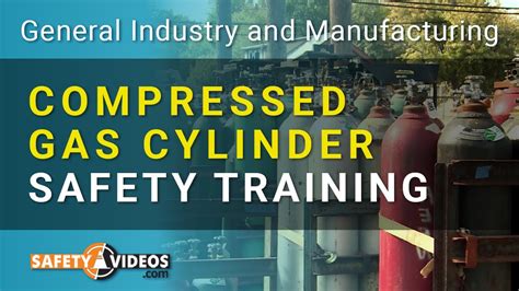 Compressed Gas Cylinder Safety Training From Safetyvideos Youtube