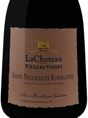 Lacheteau Vieilles Vignes Saint Nicolas De Bourgueil Vivino US