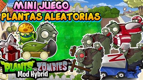 PLANTAS ALEATORIAS EN EL PLANTAS VS ZOMBIES MODS CHINOS YouTube