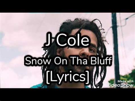 J Cole Snow On Tha Bluff Lyrics Vid YouTube