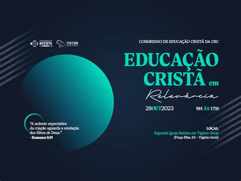 Congresso De Educa O Crist Da Cbc Educa O Crist Em Relev Ncia