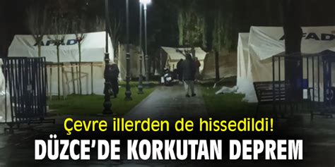 Evre Illerden De Hissedildi D Zce De Korkutan Deprem