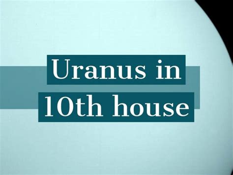 Uranus In The 12 Houses