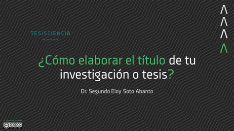 ¿cómo Elaborar El Título De Tu Investigación O Tesis Tesisciencia