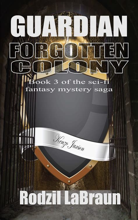 Forgotten Colony: Guardian: The action-packed 3rd installment in the ...