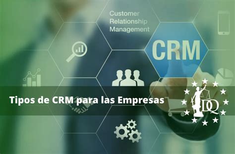 Tipos de CRM más Utilizados y Ejemplos RRHH DQ