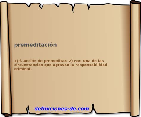 Premeditado O Que Significa - Significado de «premeditación»