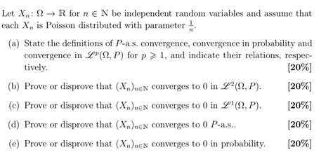 Solved Let Xn Ω→r For N∈n Be Independent Random Variables