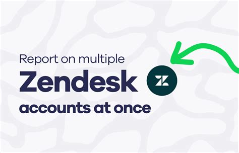 How To Report On Multiple Zendesk Accounts In One View Geckoboard Blog