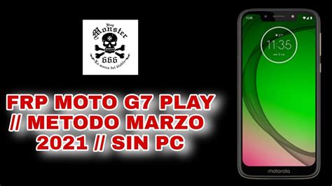 FRP MOTO G7 PLAY METODO MARZO 2021 ANDROID 9 0 Y 10 0 SIN PC