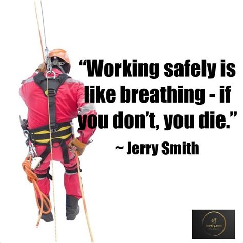 safety quotes    safe  workplace home   roads