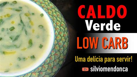 Caldo verde Low Carb Uma delícia para servir YouTube