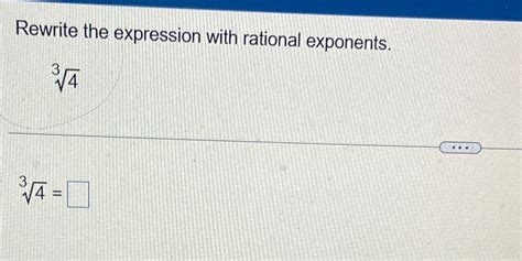 Solved Rewrite The Expression With Rational Exponents 4343