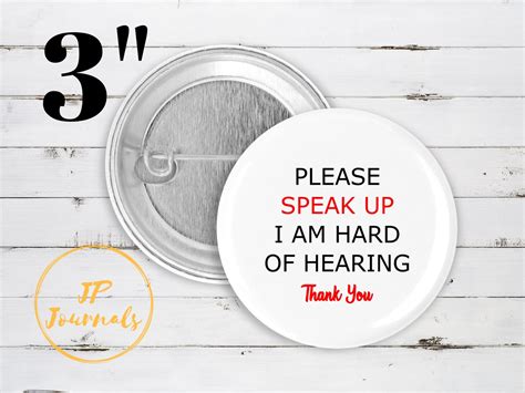 Please Speak Up I Am Hard Of Hearing Pin Back Button Large 3 Etsy