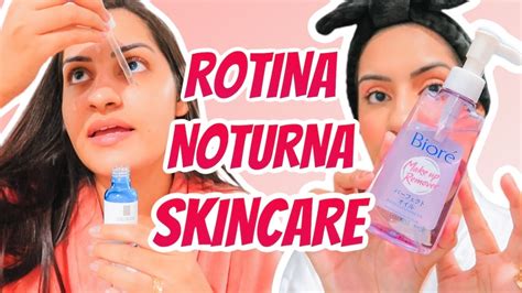 MINHA ROTINA NOTURNA DE SKIN CARE PRODUTOS QUE ESTOU AMANDO COLAB