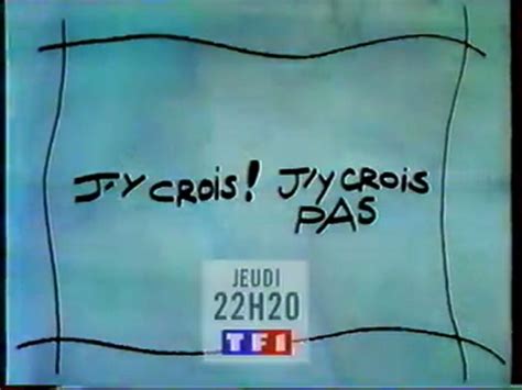 Bande Annonce De Lemission Jy Crois Jy Crois Pas 1995 Tf1 Vidéo