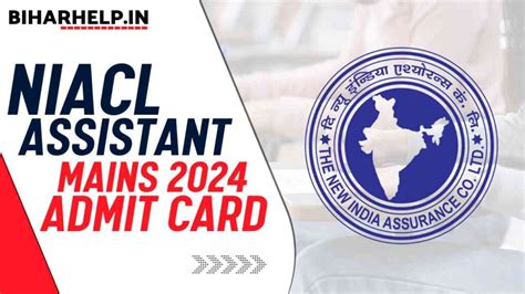 Niacl Assistant Mains Admit Card 2024 Out Download Now Hall Ticket