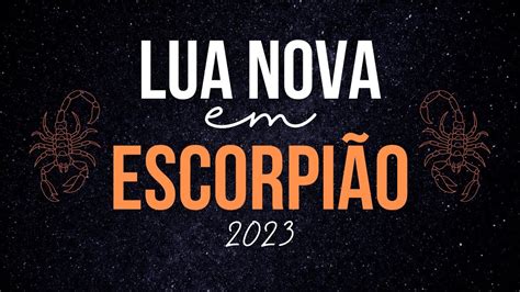 LUA NOVA EM ESCORPIÃO O QUE ESPERAR DESSE NOVO CICLO ALGO IRÁ MUDAR